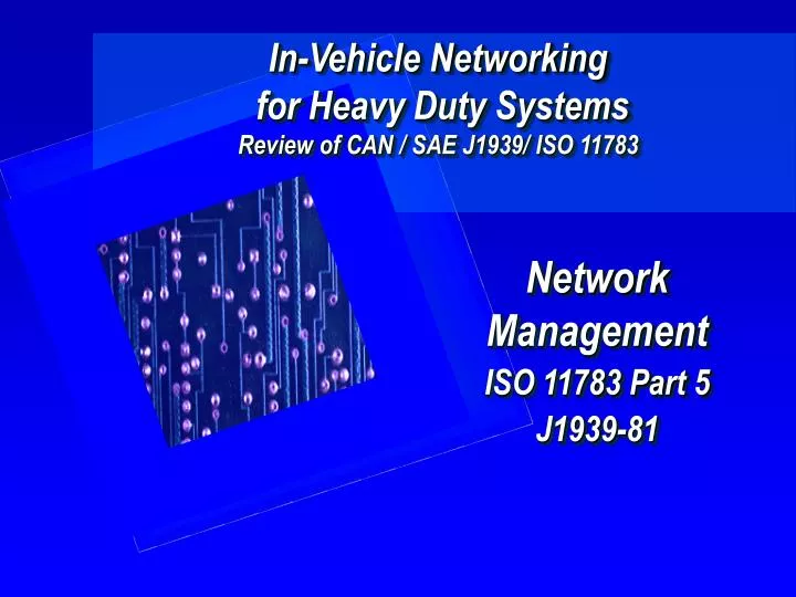 in vehicle networking for heavy duty systems review of can sae j1939 iso 11783