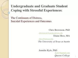 Undergraduate and Graduate Student Coping with Stressful Experiences : The Continuum of Distress, Suicidal Experiences