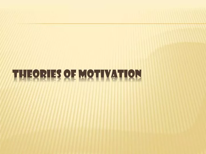 theories of motivation