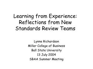 Learning from Experience: Reflections from New Standards Review Teams