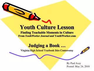 Youth Culture Lesson Finding Teachable Moments in Culture From YouthWorker Journal and YouthWorker.com
