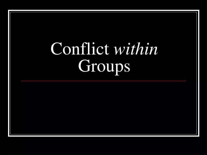 conflict within groups