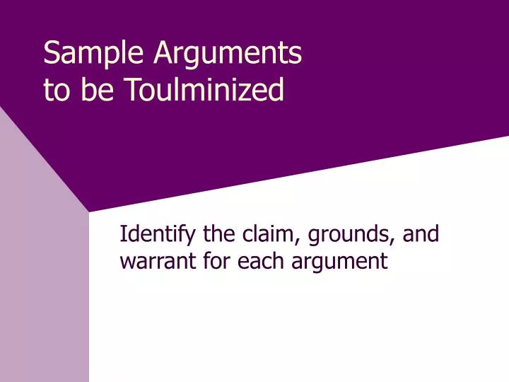 sample arguments to be toulminized