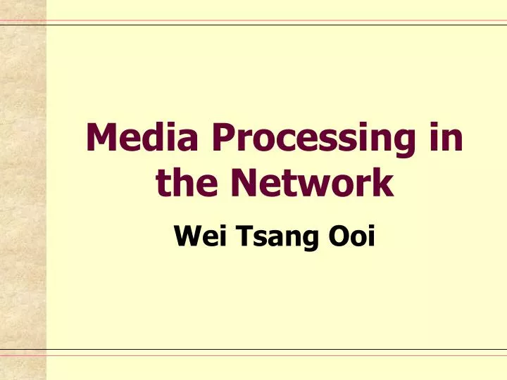 media processing in the network