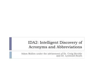 IDA2: Intelligent Discovery of Acronyms and Abbreviations