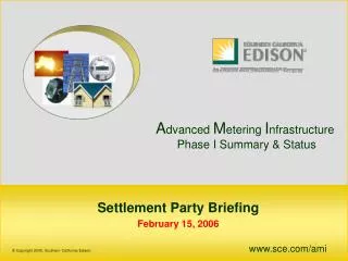 Settlement Party Briefing February 15, 2006