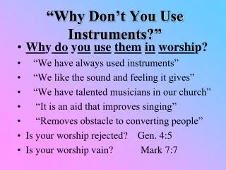 “Why Don’t You Use Instruments?”