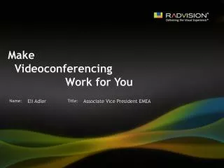 Make Videoconferencing Work for You
