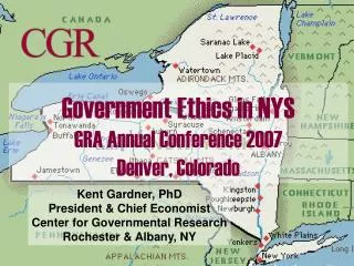 Government Ethics in NYS GRA Annual Conference 2007 Denver, Colorado