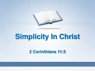 Simplicity In Christ 2 Corinthians 11:3