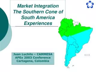 Market Integration The Southern Cone of South America Experiences