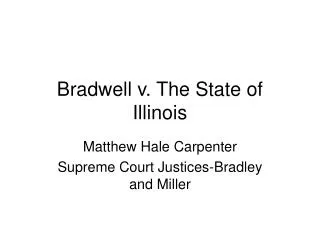 Bradwell v. The State of Illinois