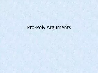 Pro-Poly Arguments