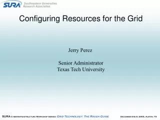 Configuring Resources for the Grid