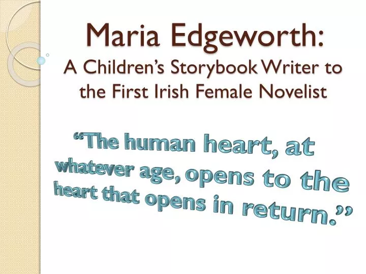 maria edgeworth a children s storybook writer to the first irish female novelist