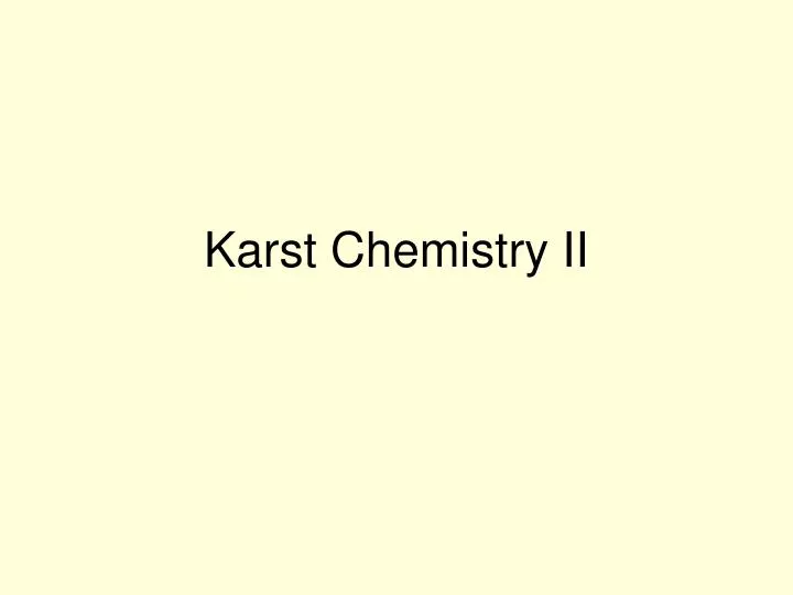 karst chemistry ii