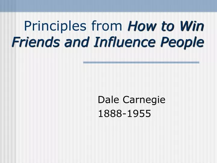 principles from how to win friends and influence people
