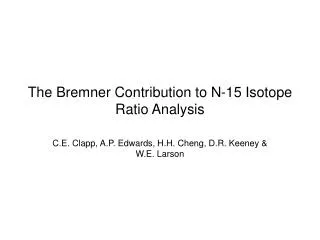 The Bremner Contribution to N-15 Isotope Ratio Analysis