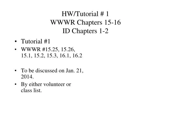 hw tutorial 1 wwwr chapters 15 16 id chapters 1 2