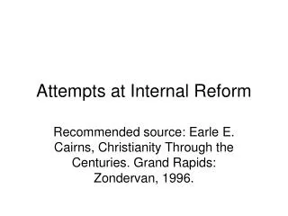 Attempts at Internal Reform