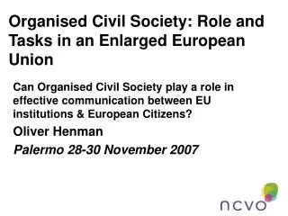 Organised Civil Society: Role and Tasks in an Enlarged European Union