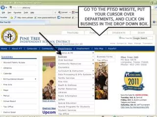 GO TO THE PTISD WEBSITE, PUT YOUR CURSOR OVER DEPARTMENTS, AND CLICK ON BUSINESS IN THE DROP DOWN BOX.