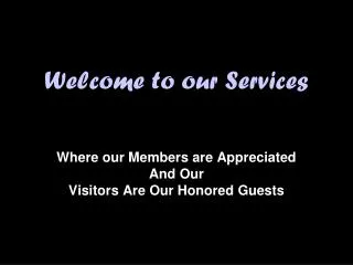 Welcome to our Services