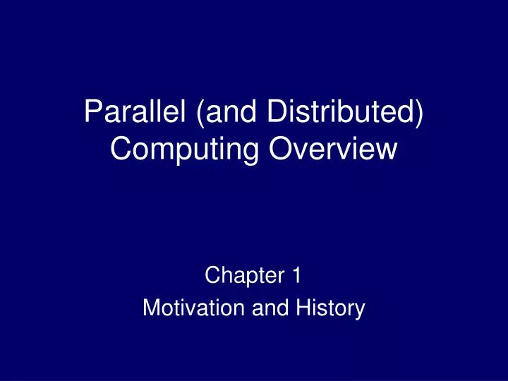 parallel and distributed computing overview