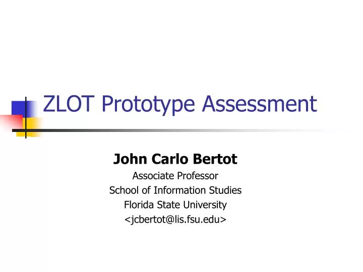 zlot prototype assessment