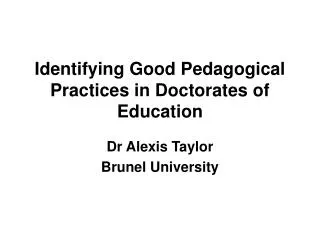 Identifying Good Pedagogical Practices in Doctorates of Education