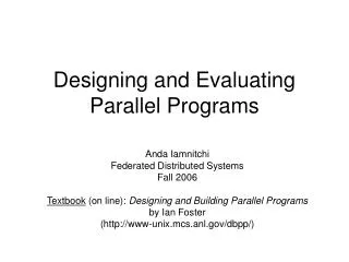 Designing and Evaluating Parallel Programs