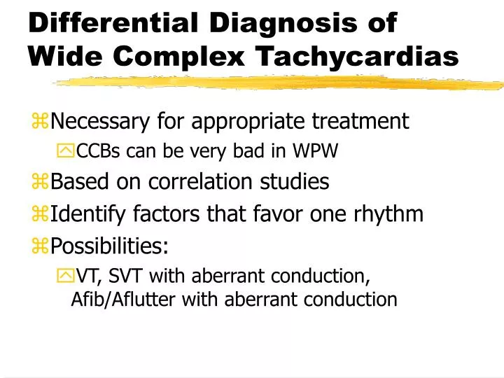 differential diagnosis of wide complex tachycardias