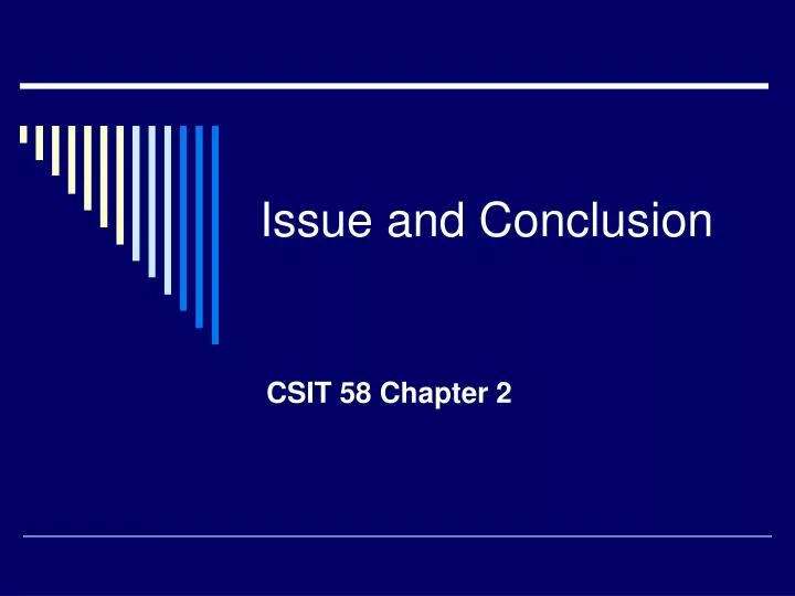 issue and conclusion