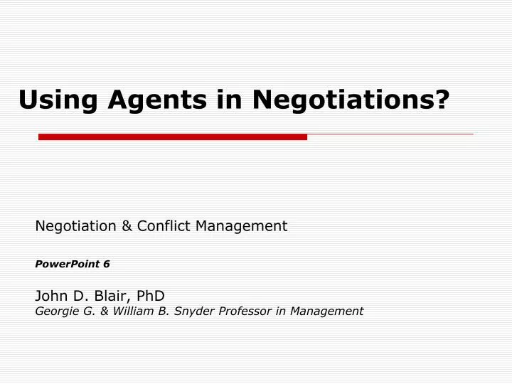 using agents in negotiations