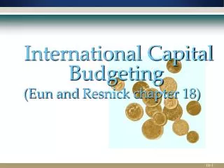 International Capital Budgeting ( Eun and Resnick chapter 18)