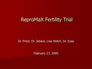 ReproMaX Fertility Trial