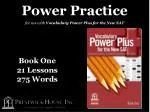 Power Practice for use with Vocabulary Power Plus for the New SAT - slide 1