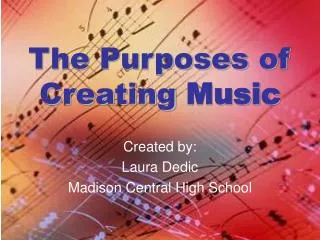 The Purposes of Creating Music
