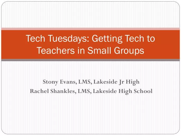 tech tuesdays getting tech to teachers in small groups