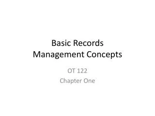 Basic Records Management Concepts