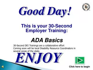 This is your 30-Second Employer Training: ADA Basics