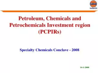 Petroleum, Chemicals and Petrochemicals Investment region (PCPIRs)