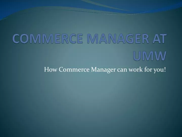 commerce manager at umw