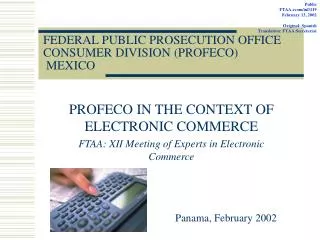 FEDERAL PUBLIC PROSECUTION OFFICE CONSUMER DIVISION (PROFECO) MEXICO