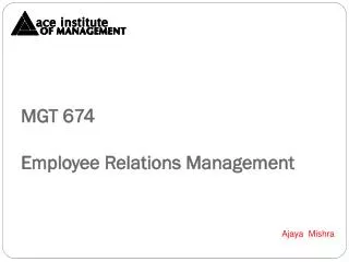 MGT 674 Employee Relations Management