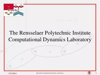 The Rensselaer Polytechnic Institute Computational Dynamics Laboratory