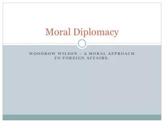 Moral Diplomacy