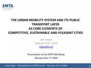 THE URBAN MOBILITY SYSTEM AND ITS PUBLIC TRANSPORT LAYER AS CORE ELEMENTS OF COMPETITIVE, SUSTAINABLE AND PLEASANT CITIE