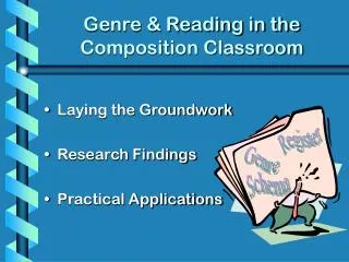 Genre &amp; Reading in the Composition Classroom