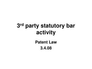 3 rd party statutory bar activity